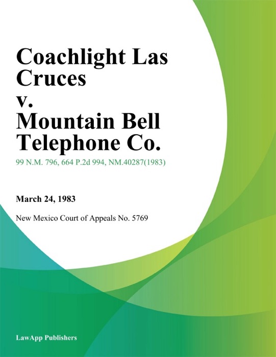 Coachlight Las Cruces v. Mountain Bell Telephone Co.