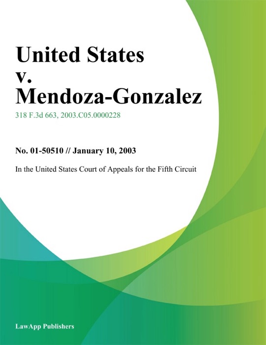 United States v. Mendoza-Gonzalez