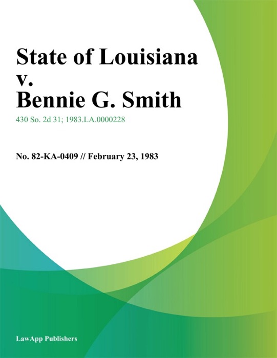 State of Louisiana v. Bennie G. Smith