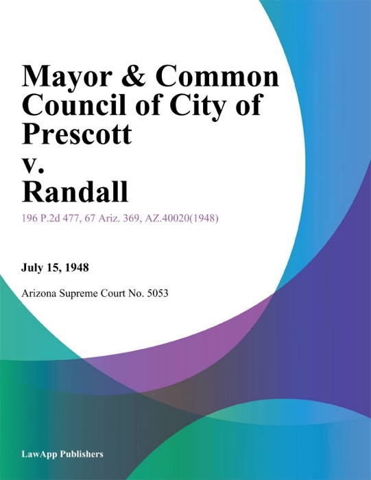 Mayor & Common Council Of City Of Prescott V. Randall