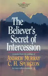 Believer's Secret of Intercession