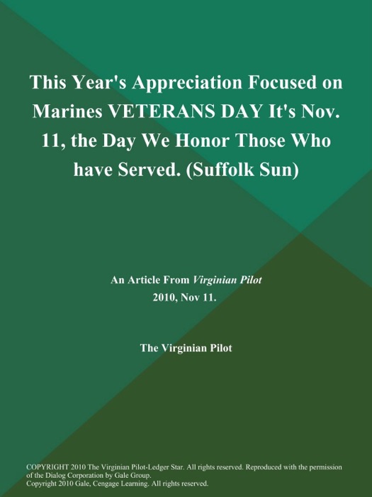 This Year's Appreciation Focused on Marines VETERANS DAY It's Nov. 11, the Day We Honor Those Who have Served (Suffolk Sun)