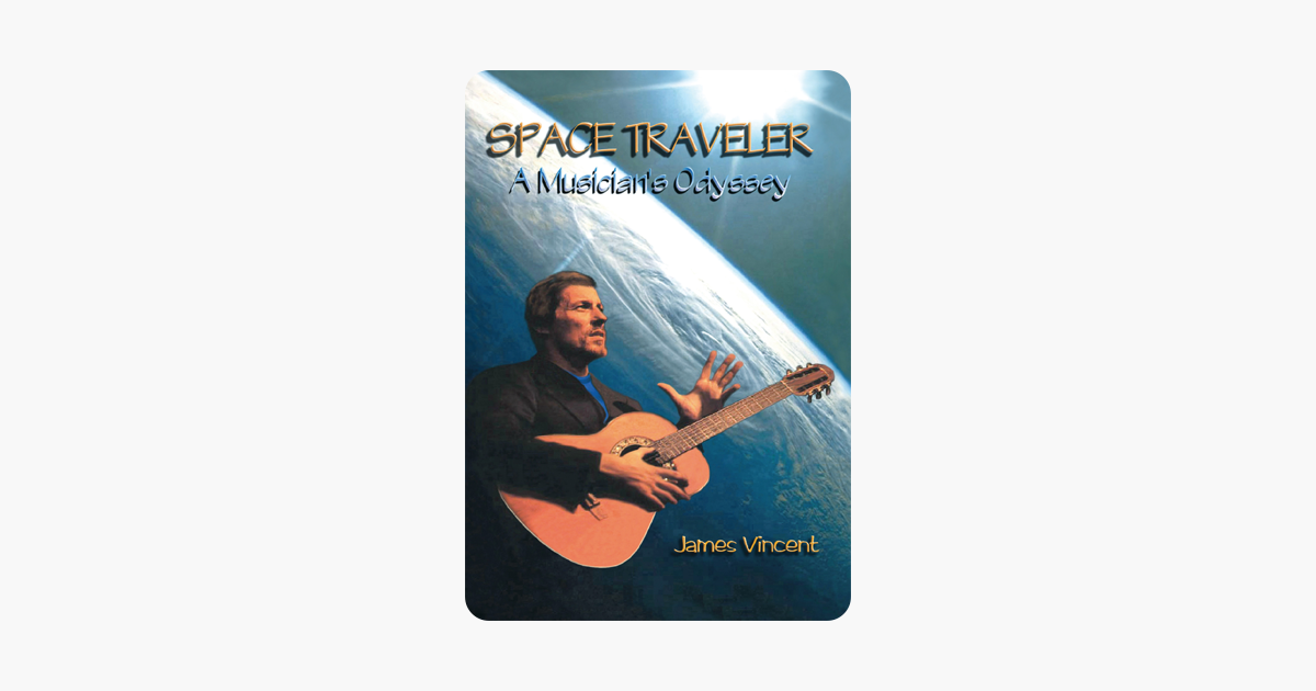 Space Traveler:A Musicians Odyssey