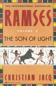 Ramses: The Son of Light - Volume I - Christian Jacq