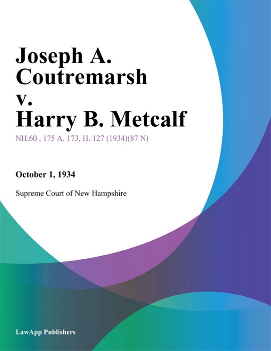 Joseph A. Coutremarsh v. Harry B. Metcalf