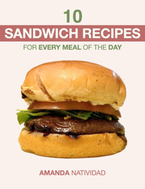 10 Sandwich Recipes for Every Meal of the Day