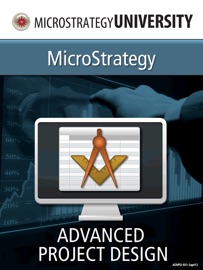 Advanced Project Design for MicroStrategy Architect - MicroStrategy University