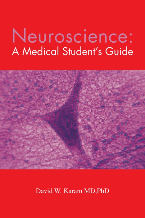 Neuroscience: A Medical Student's Guide