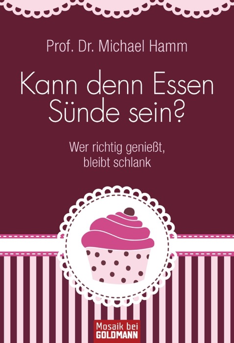 Kann denn Essen Sünde sein?