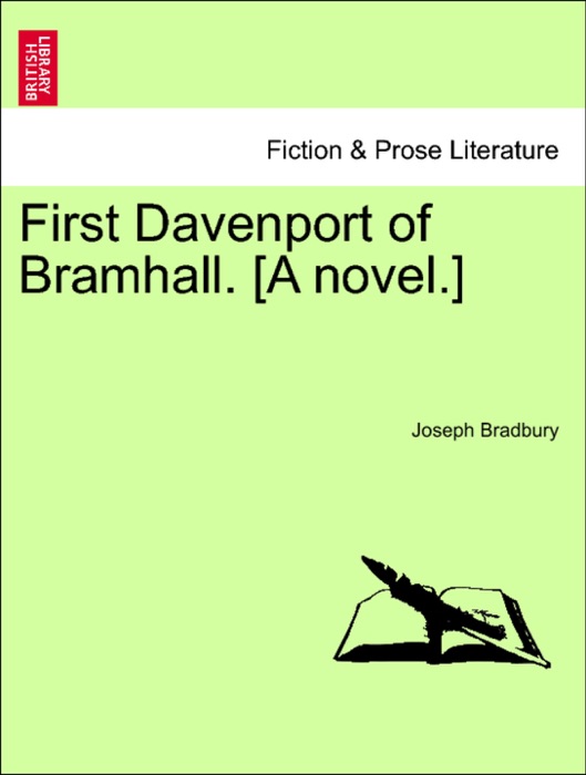 First Davenport of Bramhall. [A novel.]