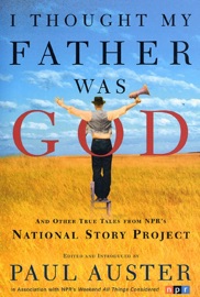 I Thought My Father Was God - Paul Auster