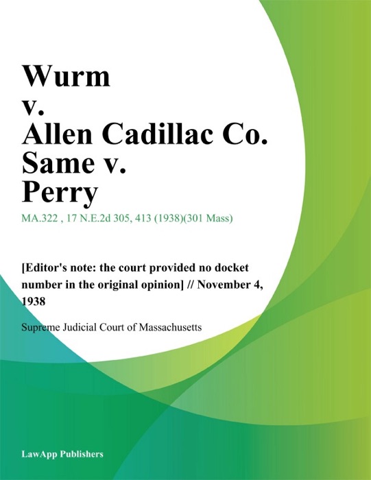 Wurm v. Allen Cadillac Co. Same v. Perry