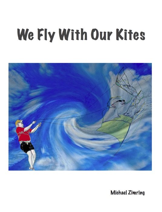 We Fly With Our Kites