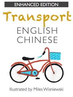Chinese Transportation (Enhanced Edition) by Mya Schaefer & Miles Wisniewski