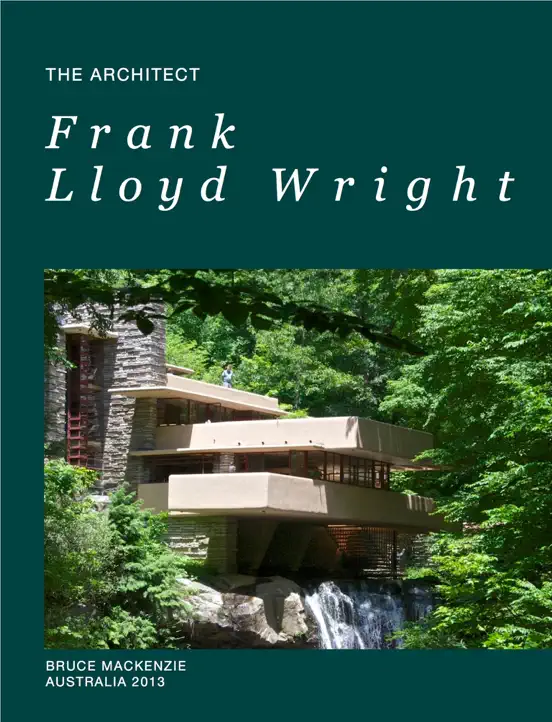 Frank Lloyd Wright – Architect