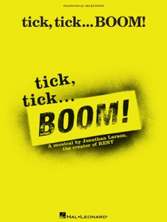 tick, tick ... BOOM! (Songbook) by Jonathan Larson