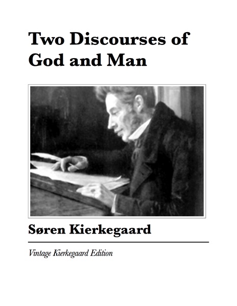 Two Discourses of God and Man