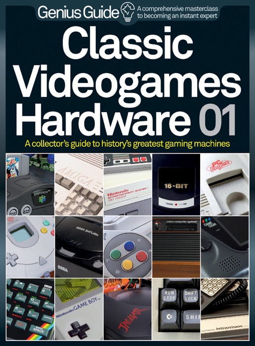Classic Videogames Hardware Genius Guide