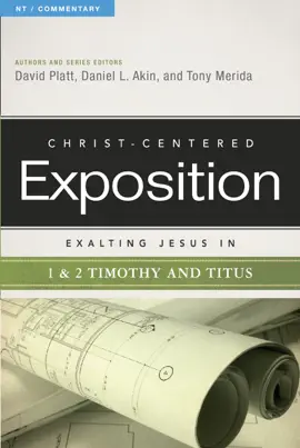 Read: Exalting Jesus in 1 & 2 Timothy Book and Titus