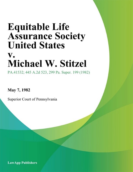 Equitable Life Assurance Society United States v. Michael W. Stitzel