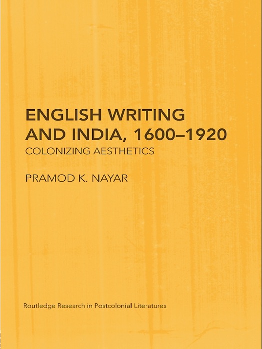 English Writing and India, 1600-1920