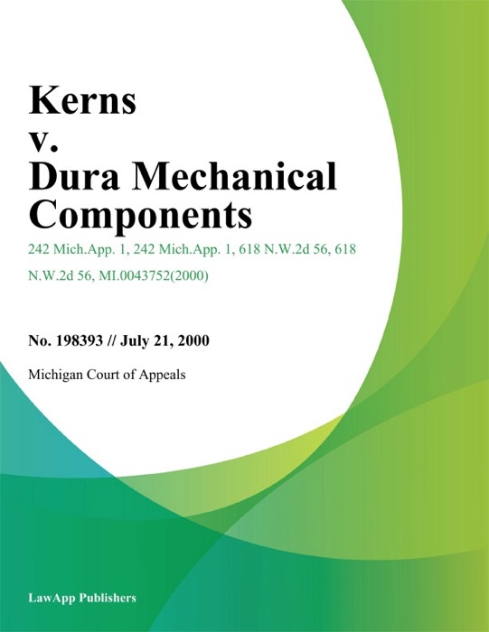 Kerns v. Dura Mechanical Components