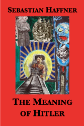 The Meaning of Hitler