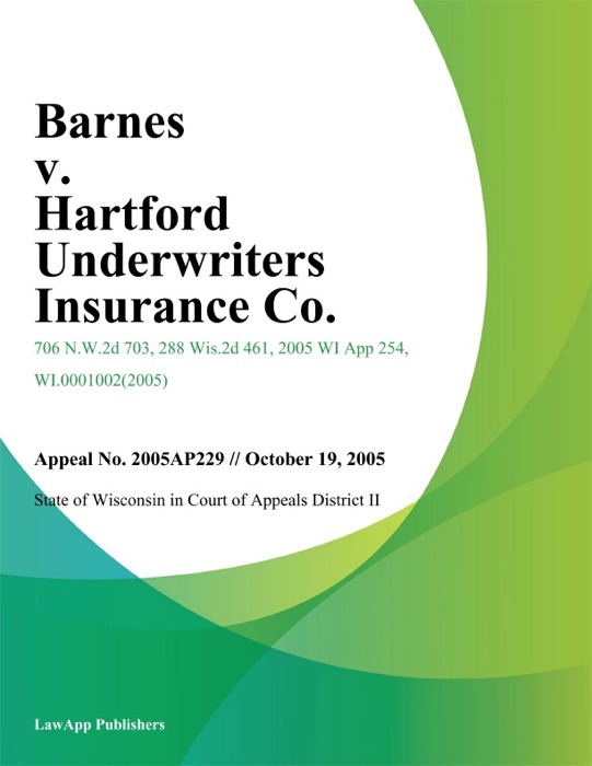 Barnes V. Hartford Underwriters Insurance Co.