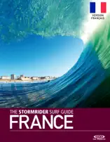 The Stormrider Surf Guide France Second Edition Version Français