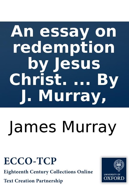 An Essay On Redemption By Jesus Christ By J Murray By James An Essay On Redemption By Jesus Christ By J Murray By James Murray On Apple Books Health Care Essay Topics also Analysis And Synthesis Essay Pay To Write My Report
