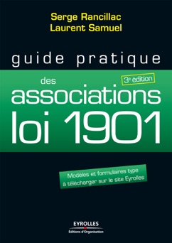 Guide pratique des associations loi 1901 - Serge Rancillac & Laurent Samuel