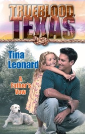 A FATHER'S VOW - Tina Leonard