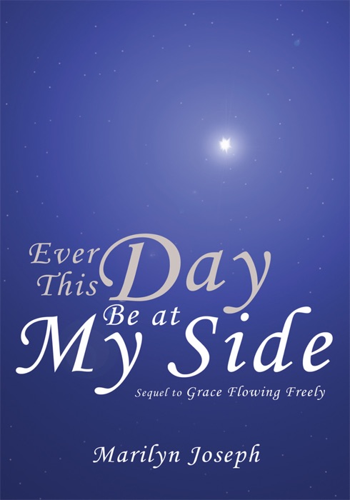 Ever This Day Be At My Side