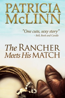 The Rancher Meets His Match (Bardville, Wyoming Book 3) by Patricia McLinn