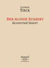 Der blonde Eckbert / Белокурый Экберт - Ludwig Tieck, Александр Ардалионович Шишков, Igor Kogan & Zelenska Tatiana