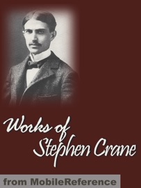 Works of Stephen Crane - Stephen Crane
