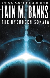 The Hydrogen Sonata - Iain M. Banks