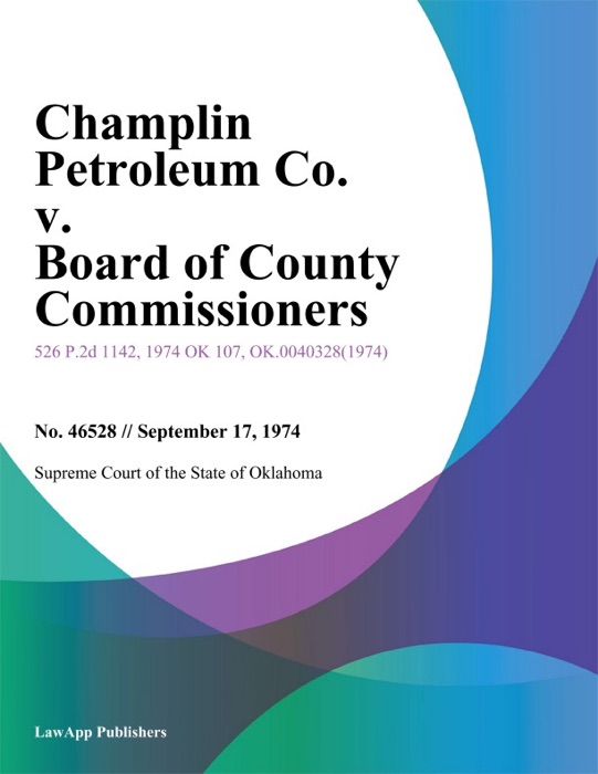 Champlin Petroleum Co. v. Board of County Commissioners