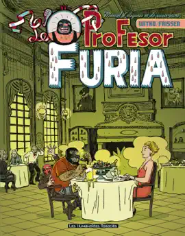 Read: Book Profesor Furia : Manuel d'élégance et de savoir-vivre