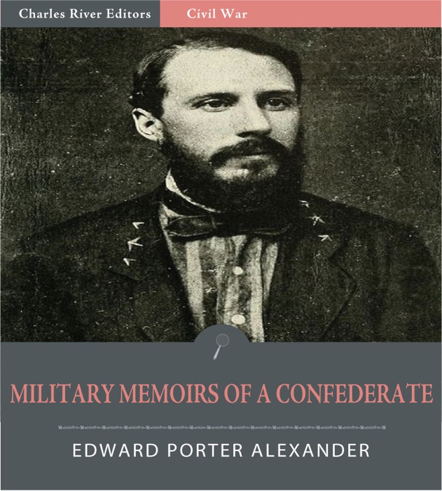 Military Memoirs of a Confederate
