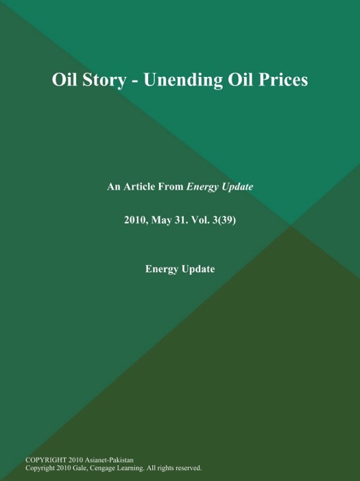 Oil Story - Unending Oil Prices