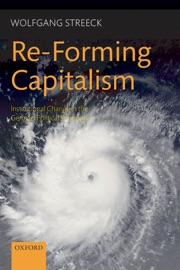 Re-Forming Capitalism Wolfgang Streeck