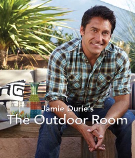 Jamie Durie's The Outdoor Room by Jamie Durie