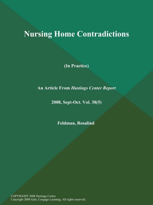 Nursing Home Contradictions (In Practice)