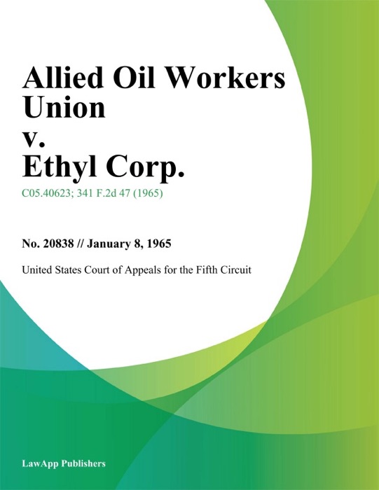 Allied Oil Workers Union v. Ethyl Corp.