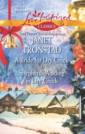 A Bride for Dry Creek and Shepherds Abiding in Dry Creek - Janet Tronstad