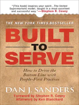Read: Built to Serve: How to Drive the Bottom Line with People-First Practices Book