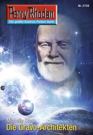 Perry Rhodan 2728: Die Gravo-Architekten - Michelle Stern