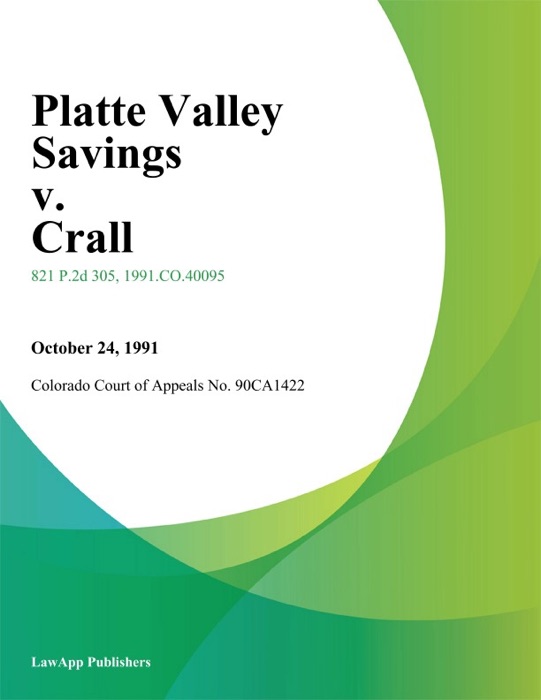 Platte Valley Savings v. Crall