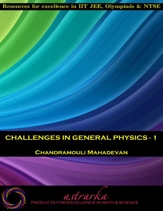 Challenges in General Physics